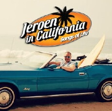 Jeroen in California, Songs of Life (2016) - Stream Online