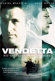 Vendetta: No Conscience, No Mercy (2004) - Stream Online