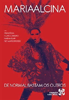 Maria Alcina: De Normal Bastam os Outros (2015) - Stream Online