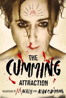 The Cumming Attraction: Backstage at 'Macbeth' with Alan Cumming (2013) - Stream Online