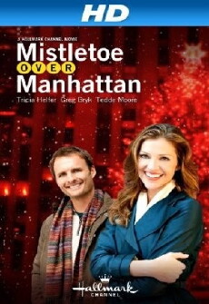 Mistletoe Over Manhattan (2011) - Stream Online