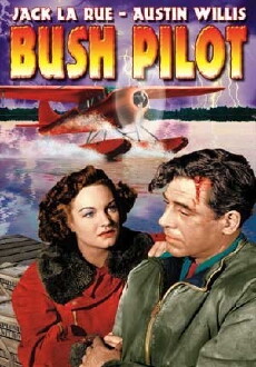 Bush Pilot (1947) - Stream Online