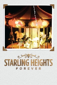 Starling Heights Forever (2018) - Stream Online
