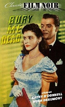 Bury Me Dead (1947) - Stream Online