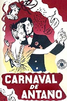 Carnaval de antaño (1940) - Stream Online