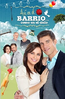 Así en el barrio como en el cielo (2015) - Stream Online