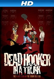 Dead Hooker in a Trunk (2009) - Stream Online