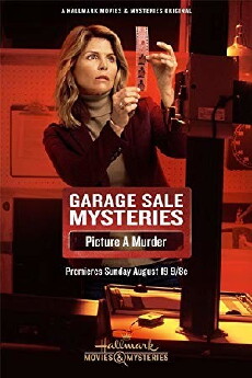 Garage Sale Mysteries: Picture a Murder (2018) - Stream Online