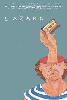 Lazaro: An Improvised Film (2017) - Stream Online