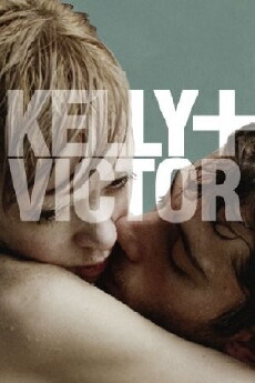 Kelly + Victor (2012) - Stream Online