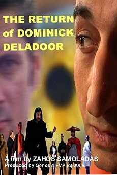 The Return of Dominick Deladoor (2006) - Stream Online