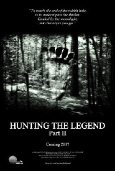 Hunting the Legend Part II (2017) - Stream Online