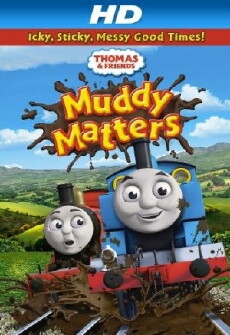 Thomas & Friends: Muddy Matters (2013) - Stream Online