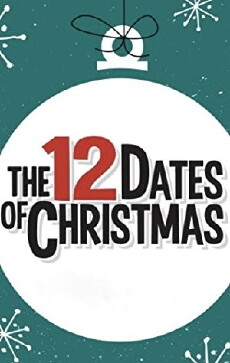 12 Dates of Christmas (2018) - Stream Online