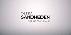 Tæt på sandheden med Jonathan Spang (2017) - Stream Online