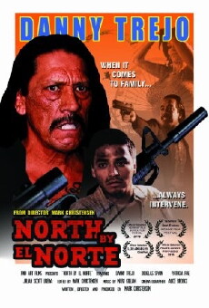 North by El Norte (2016) - Stream Online