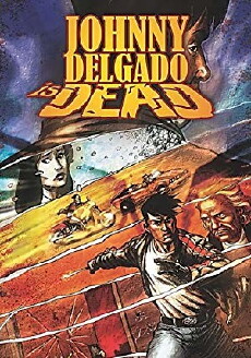 Johnny Delgado Is Dead (2016) - Stream Online