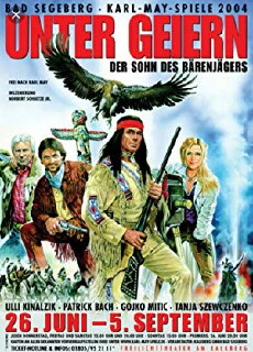 Karl-May-Spiele: Unter Geiern - Der Sohn des Bärenjägers (2004) - Stream Online