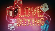 The Love of Boxing (2018) - Stream Online