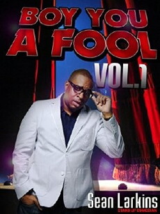 Boy You a Fool, Vol. 1 (2015) - Stream Online