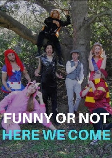 Funny or Not Here We Come (2017) - Stream Online
