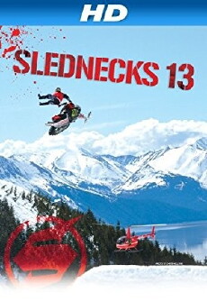 Slednecks 13 (2010) - Stream Online