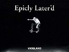 Epicly Later'd (2011) - Stream Online