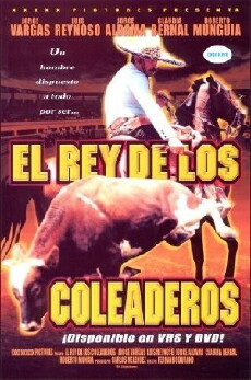 El rey de los coleaderos (2001) - Stream Online