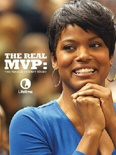 The Real MVP: The Wanda Durant Story (2016) - Stream Online