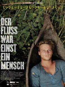 Der Fluss war einst ein Mensch (2011) - Stream Online