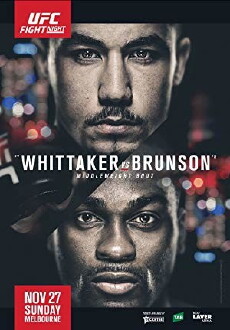 UFC Fight Night: Whittaker vs. Brunson (2016) - Stream Online