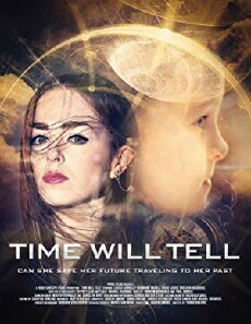 Time Will Tell (2018) - Stream Online