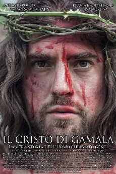 Il Cristo di Gamala: la vera storia dell'uomo chiamato Gesù (2017) - Stream Online