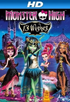 Monster High: 13 Wishes (2013) - Stream Online