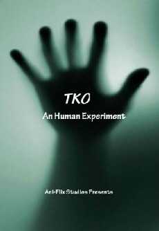 TKO an Human Experiment (2015) - Stream Online