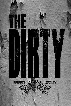 The Dirty (2013) - Stream Online