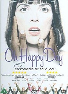 Oh Happy Day (2004) - Stream Online