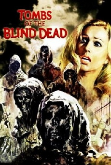 Tombs of the Blind Dead (1972) - Stream Online
