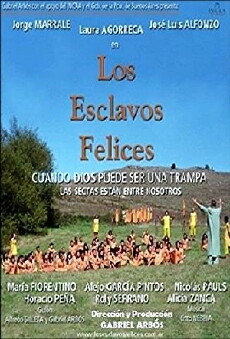 Los esclavos felices (la secta) (2004) - Stream Online