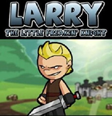 Larry: Episode 1: Larry the Little Freakin' Knight (2009) - Stream Online