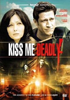 Kiss Me Deadly (2008) - Stream Online