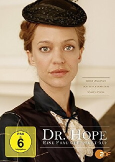 Dr. Hope - Eine Frau gibt nicht auf (2009) - Stream Online