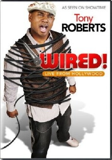Tony Roberts: Wired! (2010) - Stream Online