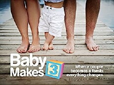 Baby Makes 3 (2016) - Stream Online