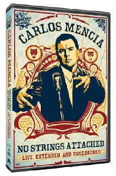 Carlos Mencia: No Strings Attached (2006) - Stream Online