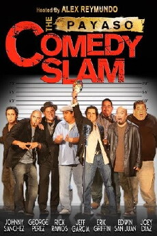 The Payaso Comedy Slam (2007) - Stream Online
