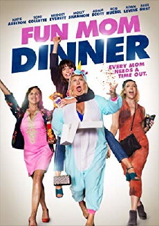 Fun Mom Dinner (2017) - Stream Online