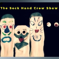 The Sock Hand Crew Show (2016) - Stream Online