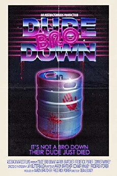 Dude Bro Down (2018) - Stream Online