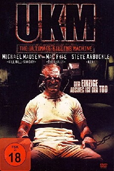 UKM: The Ultimate Killing Machine (2006) - Stream Online